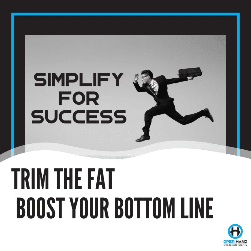 Trim the Fat, boost your bottom line.